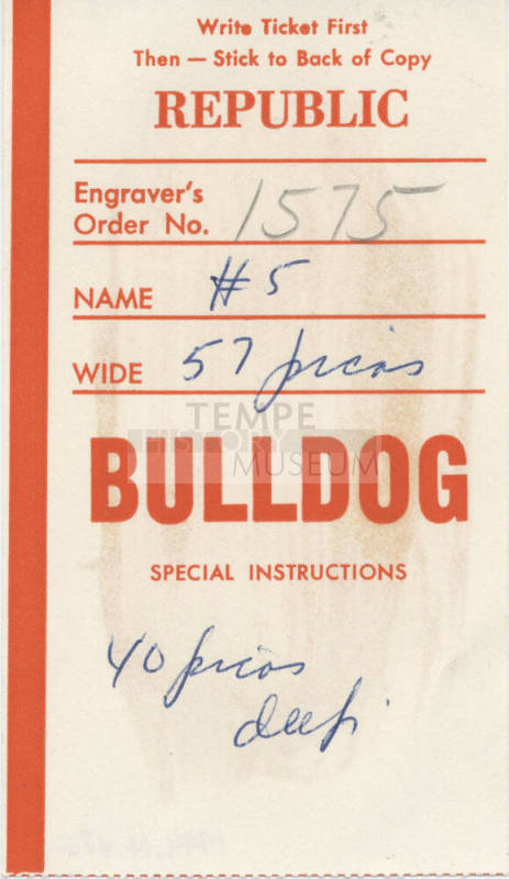 Republic Engraver's Order No. 1575 on Bulldog Ticket